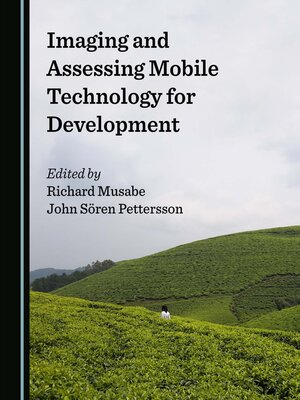 cover image of Imaging and Assessing Mobile Technology for Development